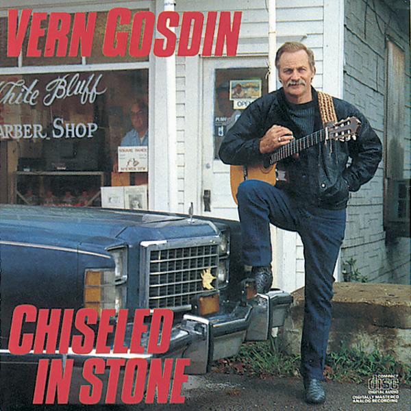 Vern Gosdin - Do You Believe Me Now (Chiseled In Stone) (1988)